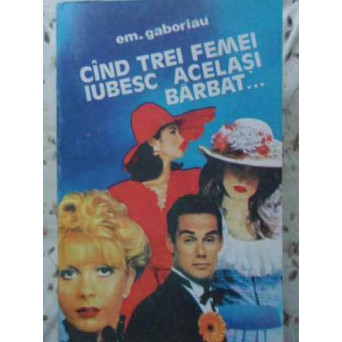 CAND TREI FEMEI IUBESC ACELASI BARBAT...