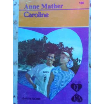 CAROLINE