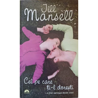 CEL PE CARE TI-L DORESTI ...E MAI APROAPE DECAT CREZI