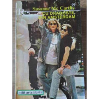 CU DRAGOSTE, DIN AMSTERDAM CU DRAGOSTE, DIN AMSTERDAM