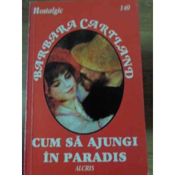 CUM SA AJUNGI IN PARADIS