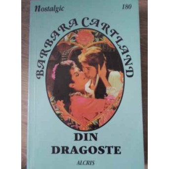 DIN DRAGOSTE