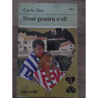 DOAR PENTRU O ZI!