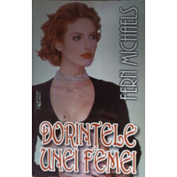 DORINTELE UNEI FEMEI