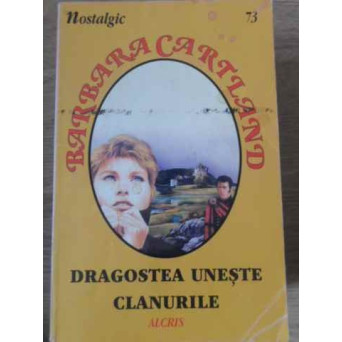 DRAGOSTEA UNESTE CLANURILE