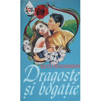 DRAGOSTE SI BOGATIE
