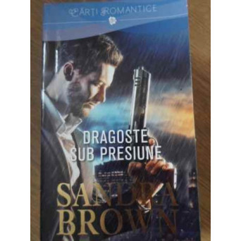 DRAGOSTE SUB PRESIUNE