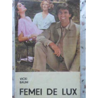 FEMEI DE LUX FEMEI DE LUX