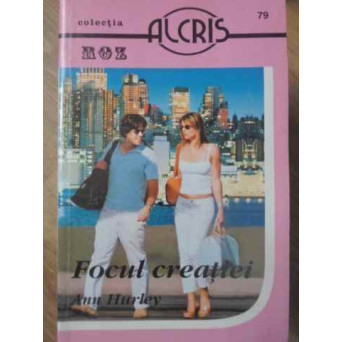 FOCUL CREATIEI