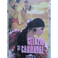 GELOZIE SI CARNAVAL