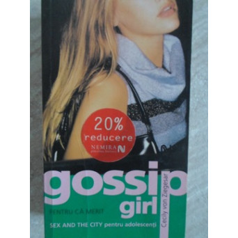 GOSSIP GIRL. SUETE INTRE FETE. PENTRU CA MERIT