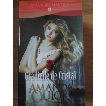 GRADINILE DE CRISTAL