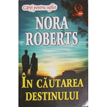IN CAUTAREA DESTINULUI