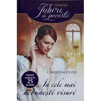 IN CELE MAI NEBUNESTI VISURI