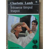 INTOARCE TIMPUL INAPOI INTOARCE TIMPUL INAPOI