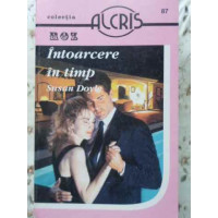 INTOARCERE IN TIMP INTOARCERE IN TIMP