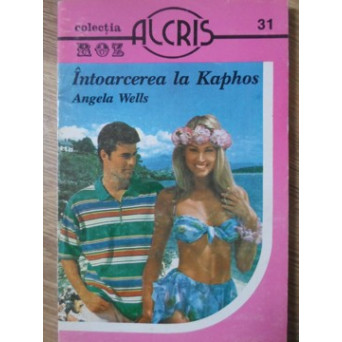 INTOARCEREA LA KAPHOS