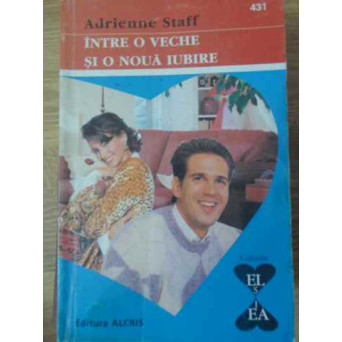 INTRE O VECHE SI O NOUA IUBIRE