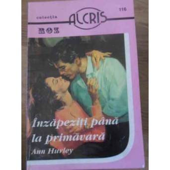 INZAPEZITI PANA LA PRIMAVARA