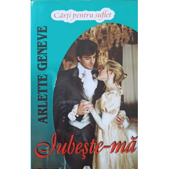 IUBESTE-MA. TRILOGIA BERESFORD VOL.1