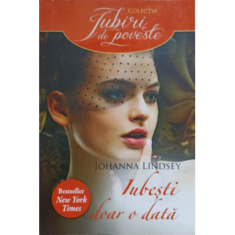 IUBESTI DOAR O DATA