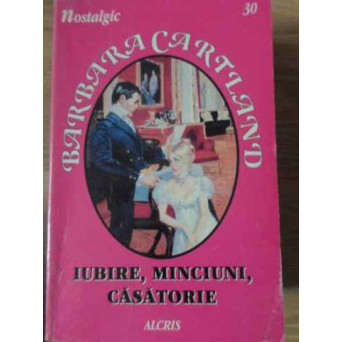 IUBIRE, MINCIUNI, CASATORIE