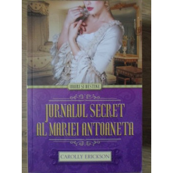 JURNALUL SECRET AL MARIEI ANTOANETA