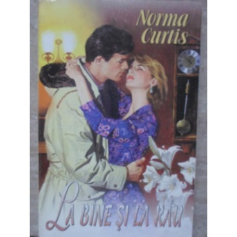 LA BINE SI LA RAU