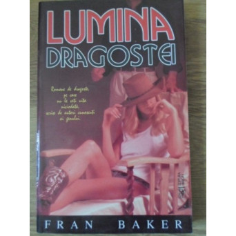 LUMINA DRAGOSTEI