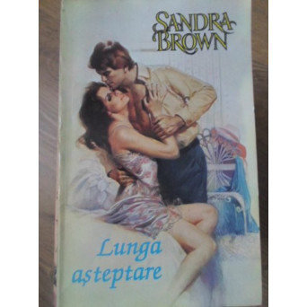 LUNGA ASTEPTARE