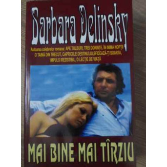 MAI BINE MAI TARZIU