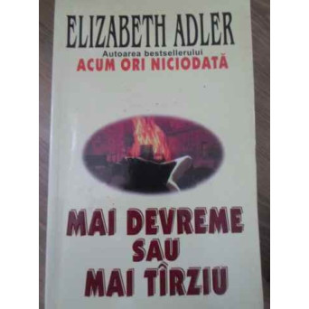 MAI DEVREME SAU MAI TARZIU
