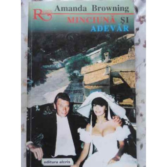 MINCIUNA SI ADEVAR