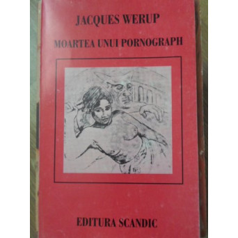 MOARTEA UNUI PORNOGRAPH