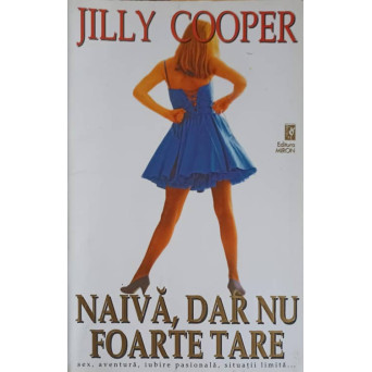 NAIVA, DAR NU FOARTE TARE
