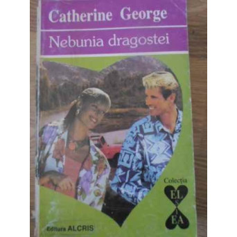 NEBUNIA DRAGOSTEI