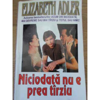 NICIODATA NU E PREA TARZIU