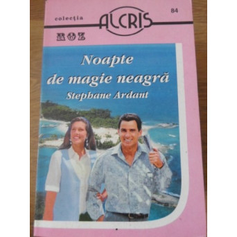 NOAPTE DE MAGIE NEAGRA