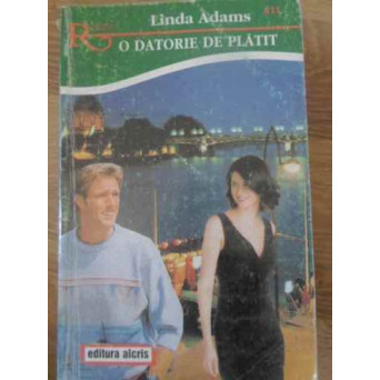 O DATORIE DE PLATIT