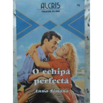 O ECHIPA PERFECTA