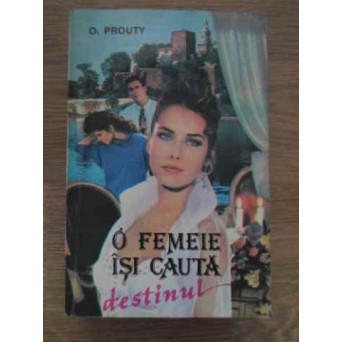 O FEMEIE ISI CAUTA DESTINUL