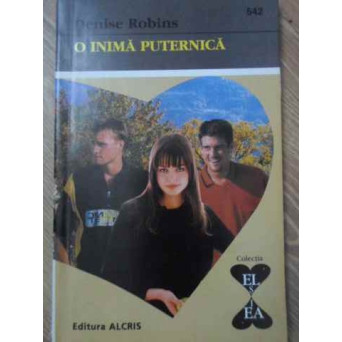 O INIMA PUTERNICA