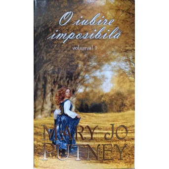 O IUBIRE IMPOSIBILA VOL.1