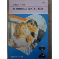 O SIMFONIE PENTRU TINE O SIMFONIE PENTRU TINE