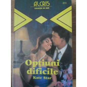 OPTIUNI DIFICILE