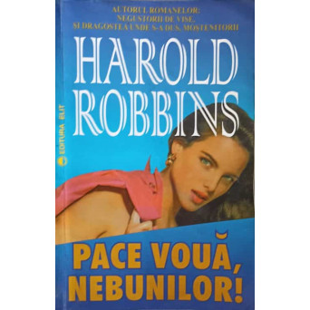 PACE VOUA, NEBUNILOR!
