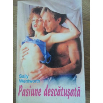 PASIUNE DESCATUSATA