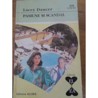 PASIUNE SI SCANDAL