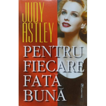 PENTRU FIECARE FATA BUNA