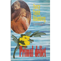 PRIMUL DELICT PRIMUL DELICT